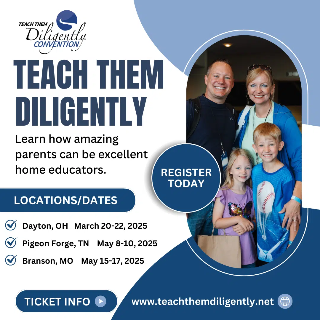 Teach them diligently homeschool conference